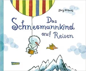 Das Schneemannkind auf Reisen