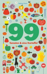 99 Tomaten und eine Kartoffel – Ein großer Wimmel- und Suchspielspaß