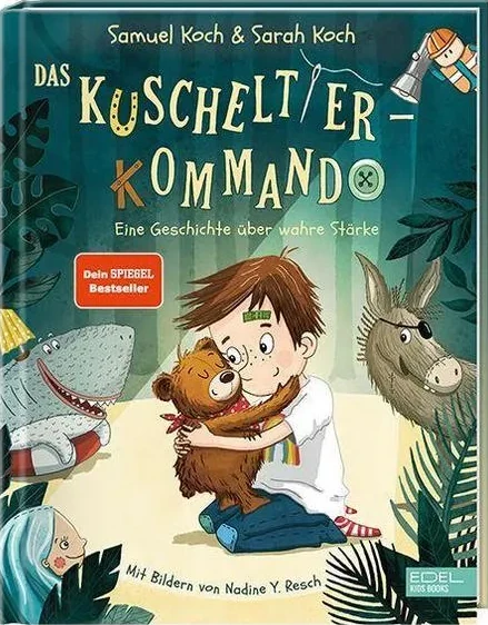 Das Kuscheltier-Kommando - Eine Geschichte über wahre Stärke