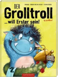 Der Grolltroll … will Erster sein
