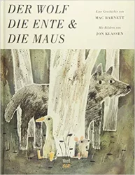 Der Wolf, die Ente und die Maus