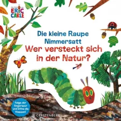 Die kleine Raupe Nimmersatt – Wer versteckt sich in der Natur?