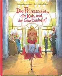 Die Prinzessin, die Kuh und der Gartenheini