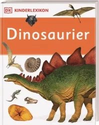 Dinosaurier - Kinderlexikon