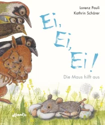 Ei, Ei, Ei! – Eine Maus hilft aus