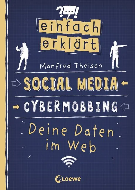 Social Media Cybermobbing Deine Daten im Web - einfach erklärt