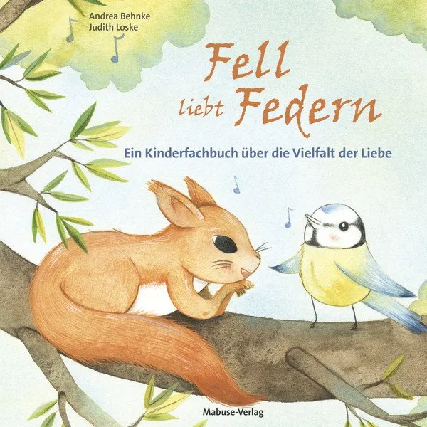 Fell liebt Federn - Ein Kinderfachbuch über die Vielfalt der Liebe