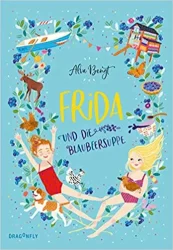 Frida und die Blaubeersuppe