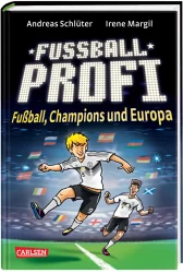 Fußballprofi – Fußball, Champions und Europa