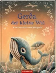 Gerda, der kleine Wal – Eine Geschichte vom Mutigsein