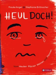 Heul doch!