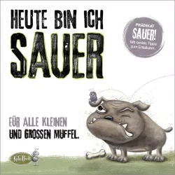 Heute bin ich sauer