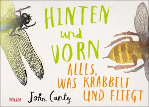 Hinten und vorn – Alles, was krabbelt und fliegt