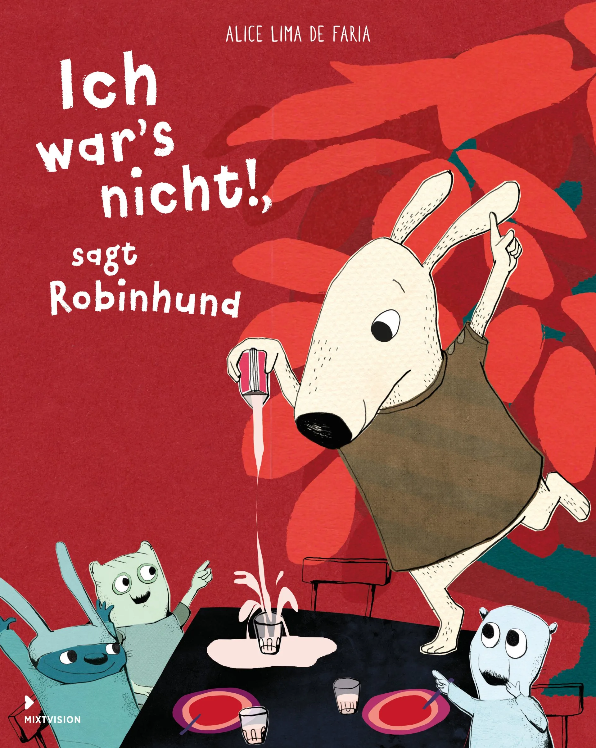 Ich war’s nicht, sagt Robinhund