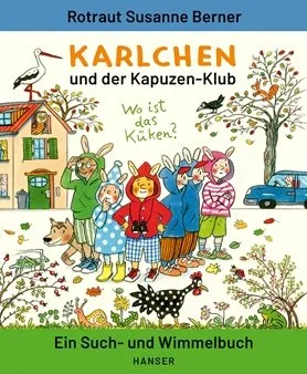 Karlchen und der Kapuzen-Klub - Ein Such- und Wimmelbuch