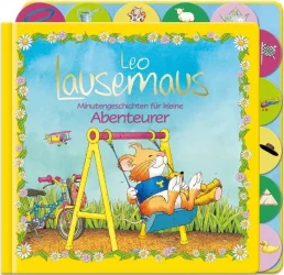 Leo Lausemaus – Minutengeschichten für kleine Abenteurer