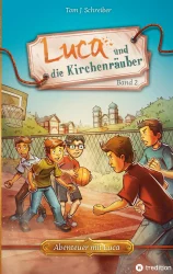 Luca und die Kirchenräuber – Band 2
