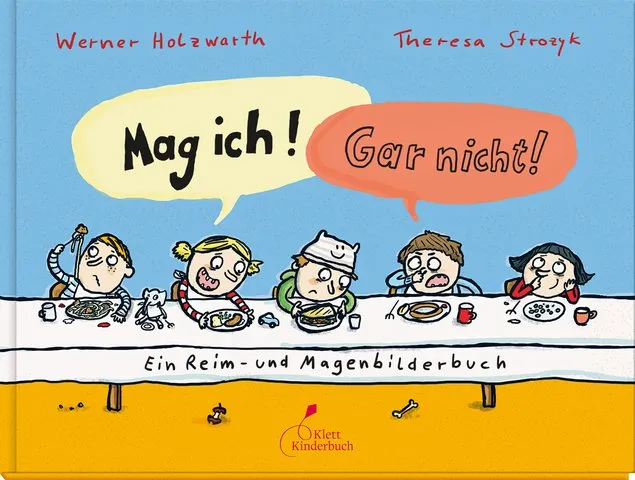 Mag ich! Gar nicht! - Ein Reim- und Magenbuch