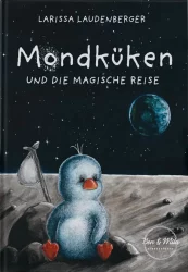 Mondküken und die magische Reise