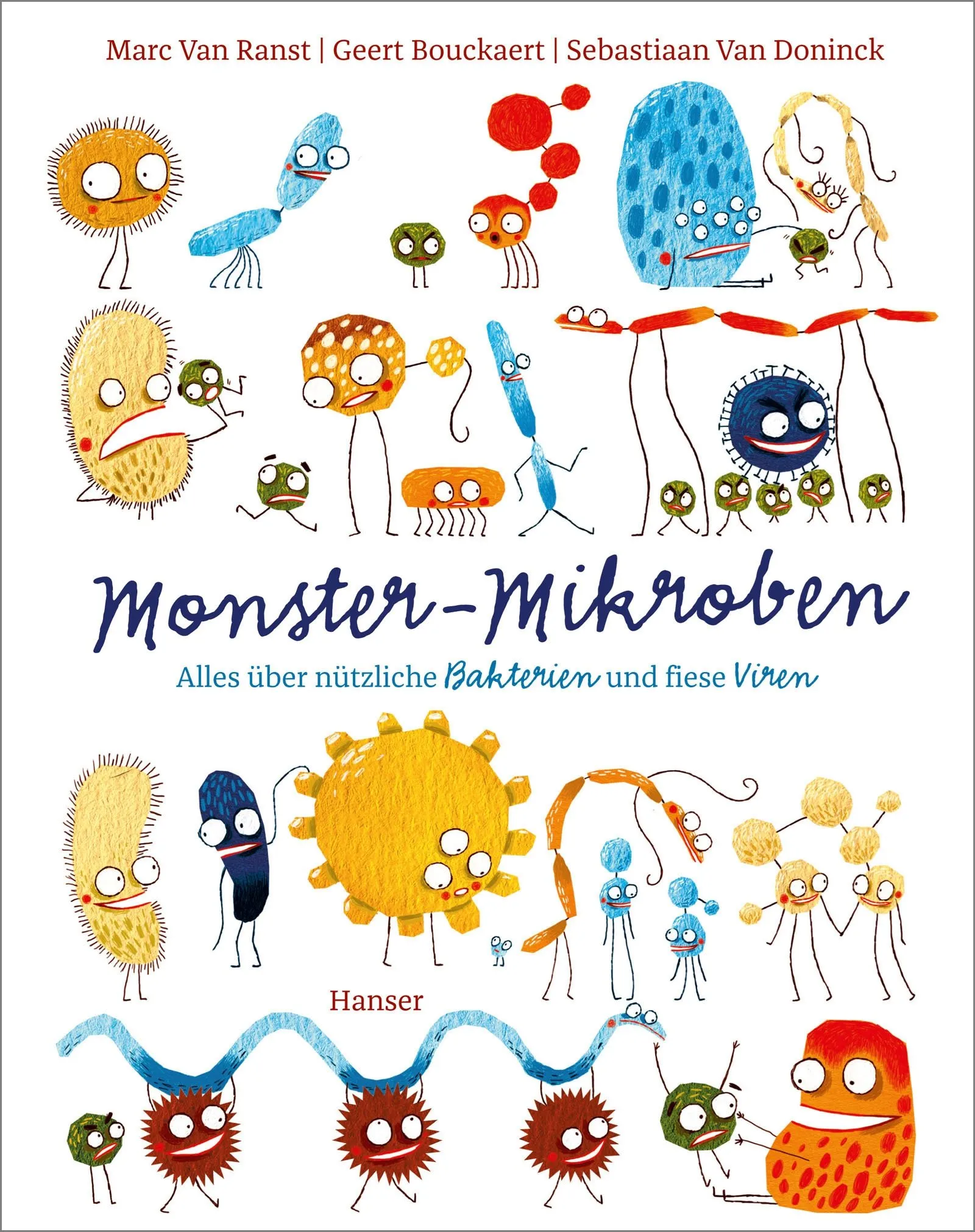 Monster Mikroben - Alles über nützliche Bakterien und fiese Viren