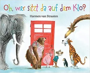 Oh, wer sitzt da auf dem Klo?