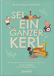 Sei ein ganzer Kerl