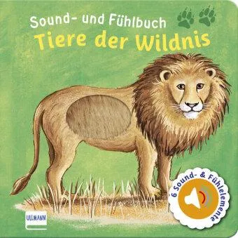Tiere der Wildnis - Sound- und Fühlbuch