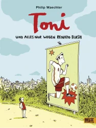 Toni und alles wegen Renato Flash