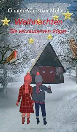 Weihnachten - Die verzauberten Vögel
