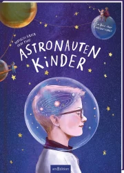 Astronautenkinder – Ein Buch über Einzigartigkeit