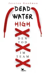 Dead Water High – Den Tod im Team