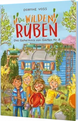 Die wilden Rüben – Das Geheimnis im Garten Nr. 8