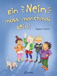 Ein Nein muss manchmal sein