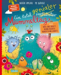 Ein total genialer Mummeltag – Oder: Was uns hilft, wenn nichts nach Plan läuft