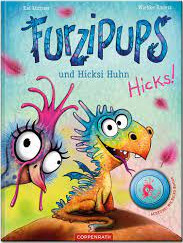 Furzipups und Hicksi Huhn  