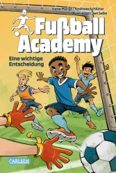 Fußball Academy – Eine wichtige Entscheidung