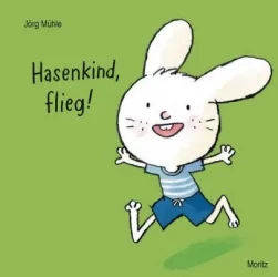 Hasenkind, flieg