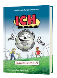 Ich.Ball – Neues Spiel. Neues Glück.