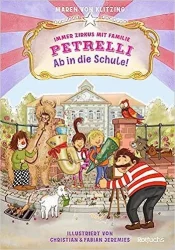 Immer Zirkus mit Familie Petrelli - Ab in die Schule