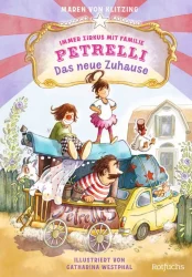 Immer Zirkus mit Familie Petrelli – Das neue Zuhause