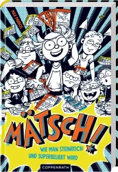 Mätsch! – Wie man steinreich und superbeliebt wird