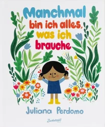 Manchmal bin ich alles, was ich brauche