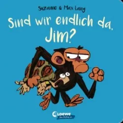 Sind wir endlich da, Jim?