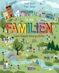 So sind Familien – Lauter liebevolle Vorlesegeschichten