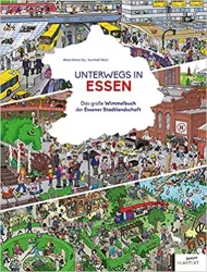 Unterwegs in Essen – Das große Wimmelbuch über die Essener Stadtlandschaft