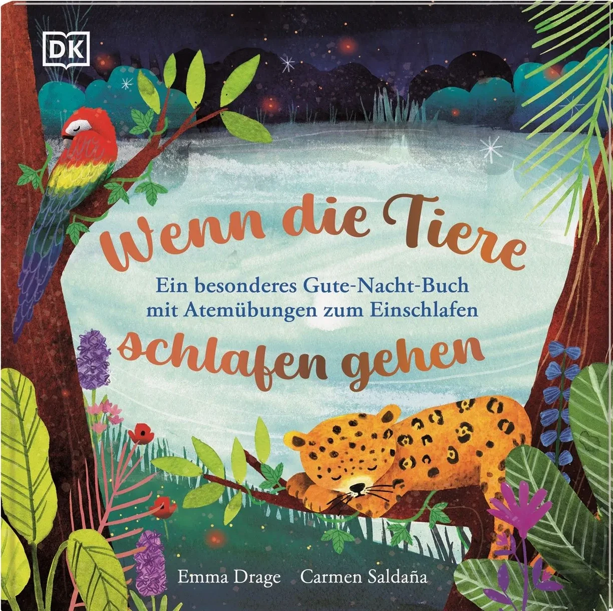Wenn die Tiere schlafen gehen - Ein besonderes Gute-Nacht-Buch mit Atemübungen zum Einschlafen