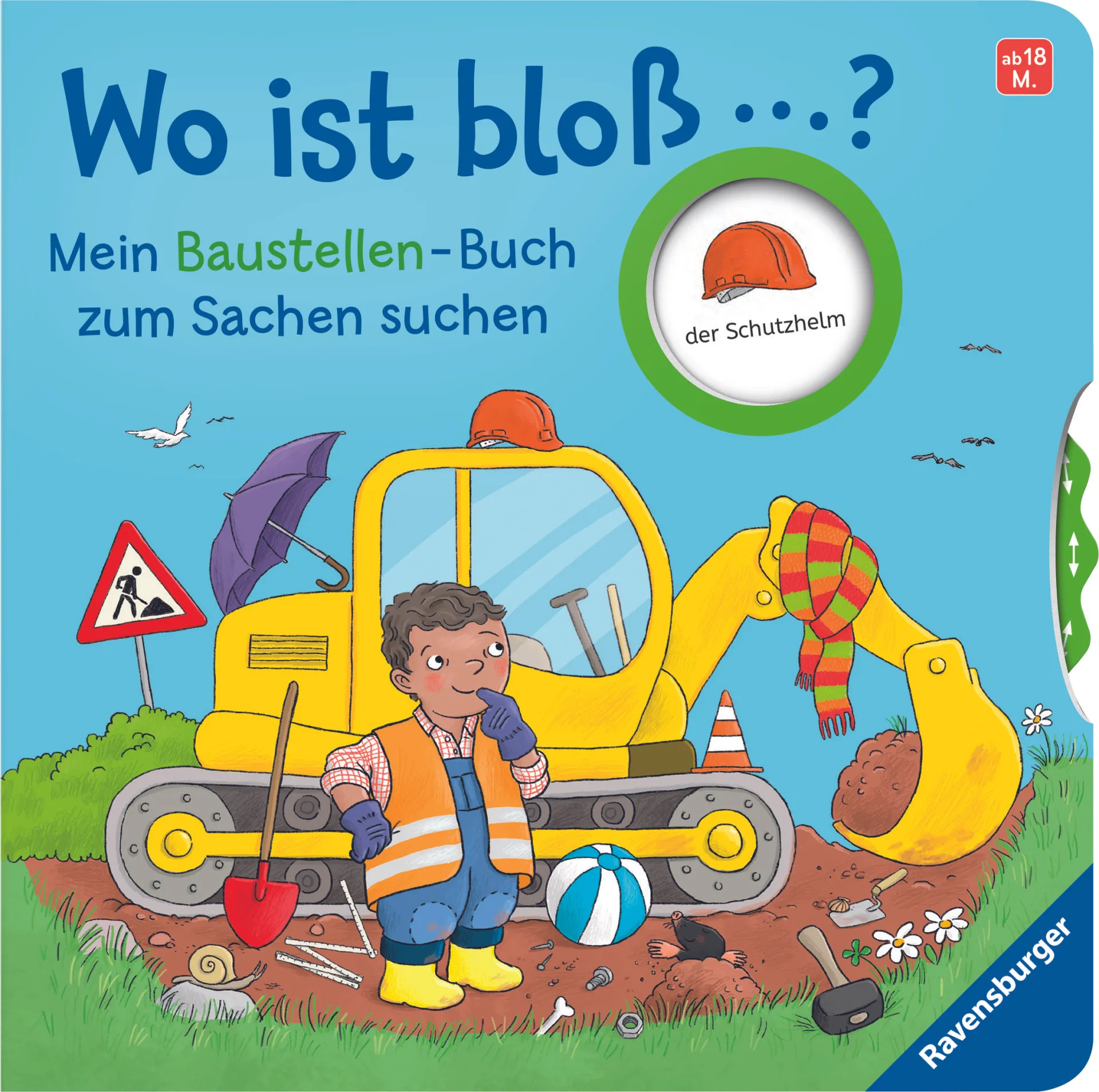 Wo ist bloß ...? - Mein Baustellen-Buch zum Sachen suchen
