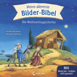 Meine allererste Bilder-Bibel-Die Weihnachtsgeschichte