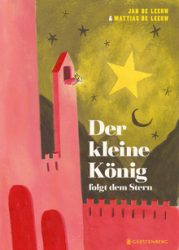 Der kleine König folgt dem Stern