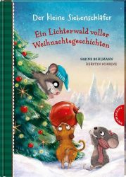 Der kleine Siebenschläfer – Ein Lichterwald voller Weihnachtsgeschichten